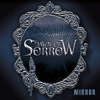 Dawn Of Sorrow - Mirror (2019)