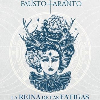 Fausto Taranto - La Reina De Las Fatigas (2020)