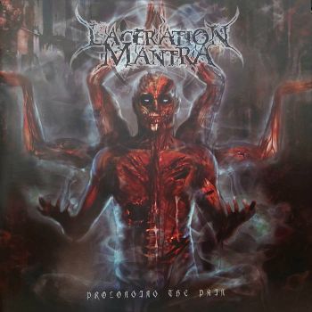 Laceration Mantra - Prolonging the Pain (2011)