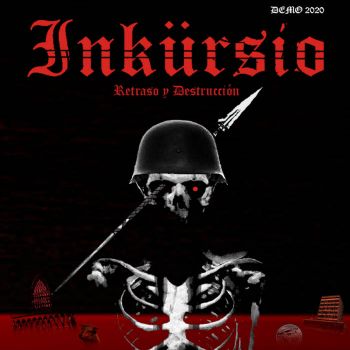 Inkursio - Retraso y Destruccion (2020)