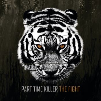 Part Time Killer - The Fight (2020)