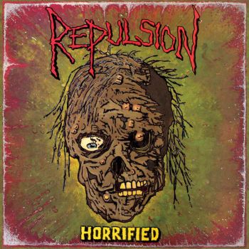 Repulsion - Horrified (1989 )