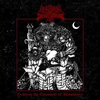 Liturgy of Desecration - Traverese the Threshold of Blasphemia (2020)