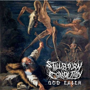 Stillborn Condition - God Eater (2020)