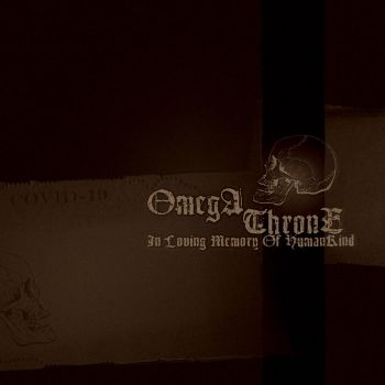 OmegaThrone - In Loving Memory of Humankind (2020)