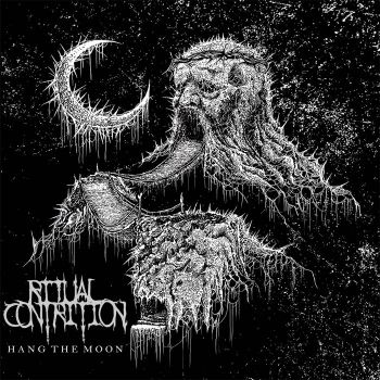 Ritual Contrition - Hang the Moon (2020)