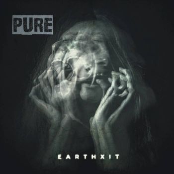 Pure - Earthxit (2020)