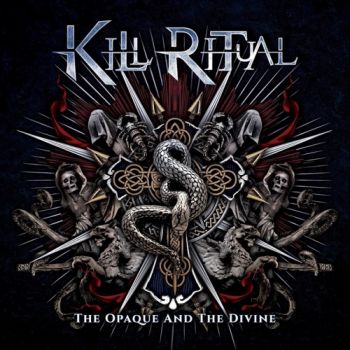 Kill Ritual - The Opaque And The Divine (2020)