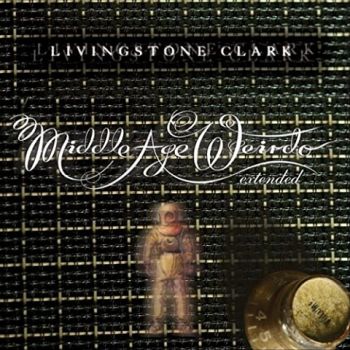 Livingstone Clark - Middle Age Weirdo (2020)