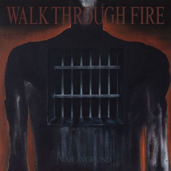 Walk Through Fire - Var Avgrund (2020)