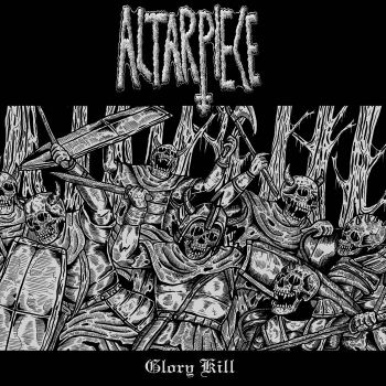 Altarpiece - Glory Kill (2020)