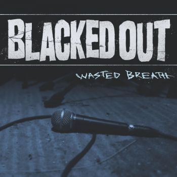 Blacked Out - Wasted Breath (EP) (2020)