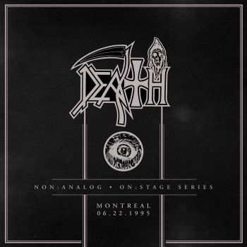 Death - Non:Analog - On:Stage Series - Montreal 06-22-1995 (2020)