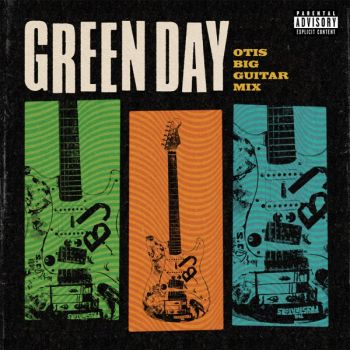 Green Day - Otis Big Guitar Mix (EP) (2020)