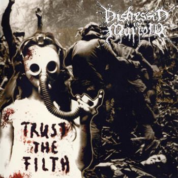 Distressed To Marrow - Trust The Filth (2020)
