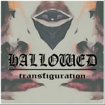 Hallowed - Transfiguration (2020)