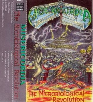 Misericordia - The Microbiological Revolution (Demo) (1996)