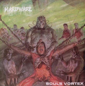Hardware - Souls Vortex (1992)