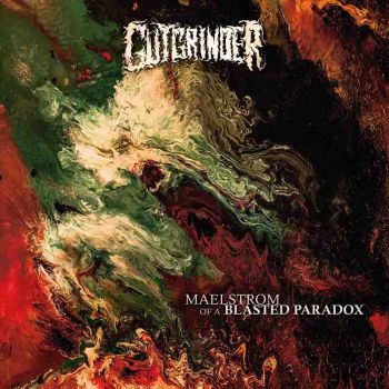 Gutgrinder - Maelstrom of a Blasted Paradox (2019)