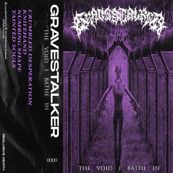 Gravestalker - The Void I Bathe In (2020)