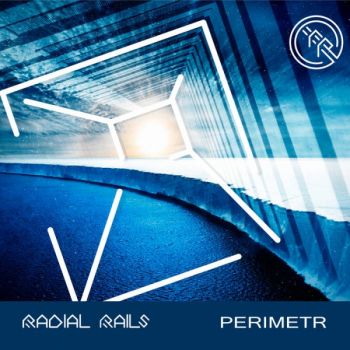 Radial Rails - Perimetr (EP) (2020)