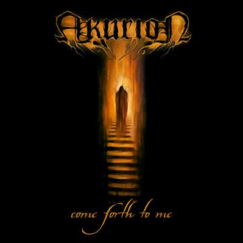 Akurion - Come Forth to Me (2020)