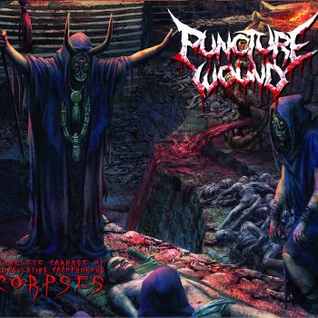 Puncture Wound - Complete Carnage Of Coagulating Cacophonous Corpses (2020)