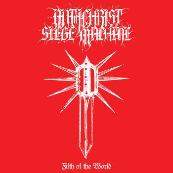Antichrist Siege Machine - Filth of the World (2020)