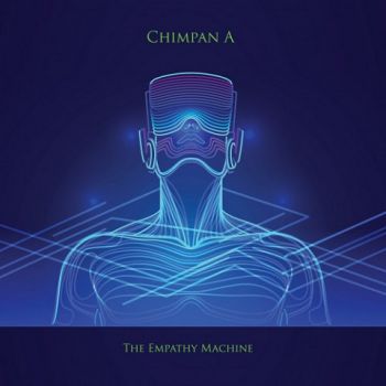 Chimpan A - The Empathy Machine (2020)