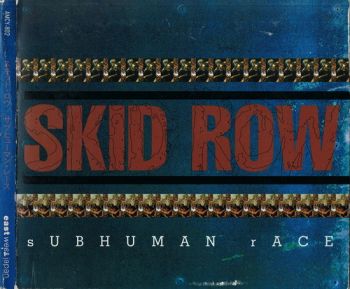 Skid Row - Subhuman Race (1995)