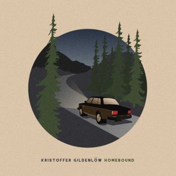 Kristoffer Gildenlow - Homebound (2020)