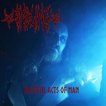 Endling - Hateful Acts of Man (2020)