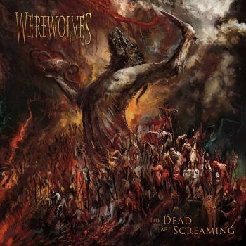 Werewolves - The Dead Are Screaming (2020)