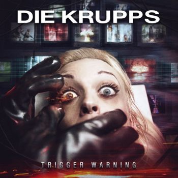 Die Krupps - Trigger Warning (EP) (2020)