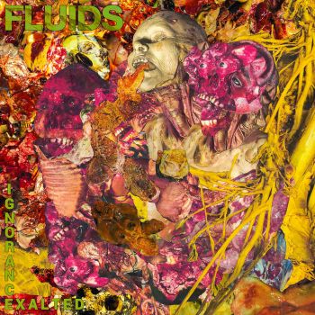 Fluids - Ignorance Exalted (2020)