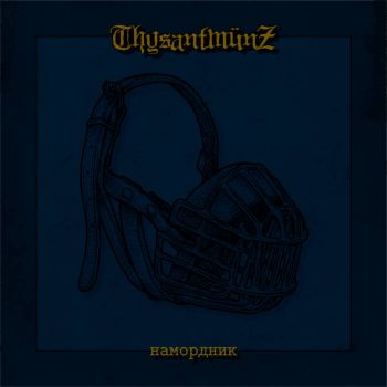 Thysantmunz - Намордник (2020)