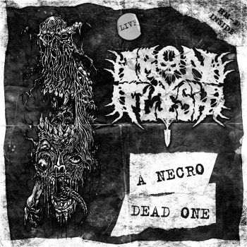 Iron Flesh - A Necro Dead One (2020)