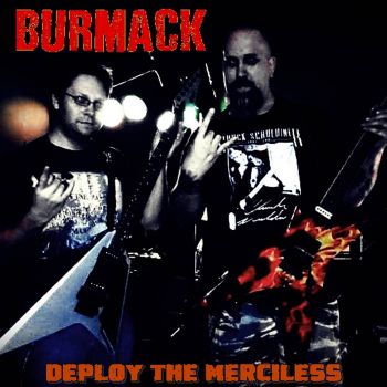 Burmack - Deploy the Merciless (2020)