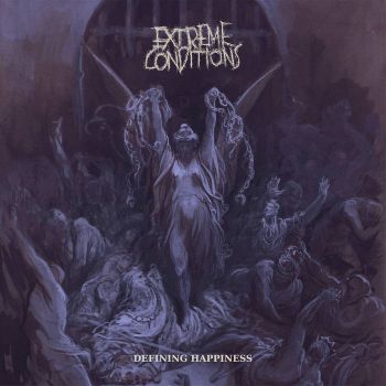 Extreme Conditions - Defining Happiness (2020)