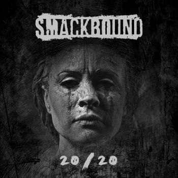 Smackbound - 20/20 (2020) 