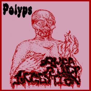 Polyps - Rhea Pulp Ingestion (2020)