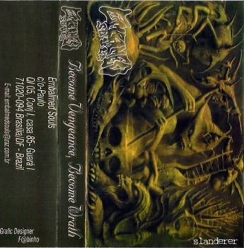 Embalmed Souls - Become Vengeance, Become Wrath (1999)