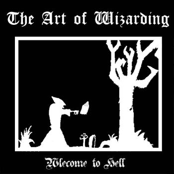 The Art of Wizarding - Welcome to Hell (2020)