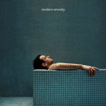 Josef Salvat - modern anxiety (2020)