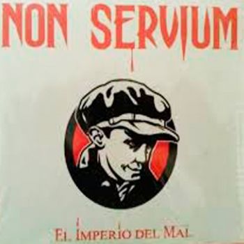 Non servium - El imperio del mal (2007)