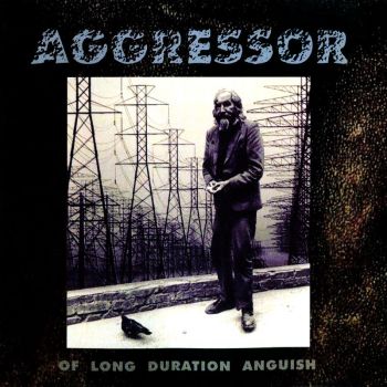 Aggressor - Of Long Duration Anguish (1994)