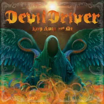 DevilDriver - Keep Away from Me (Single) (2020)