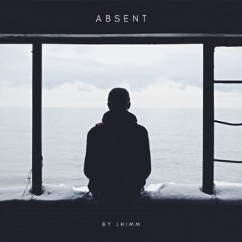 Jhimm - Absent (EP) (2020)