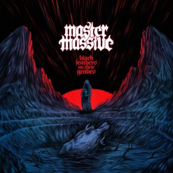 Master Massive - Black Feathers on Their Graves (EP) (2020)