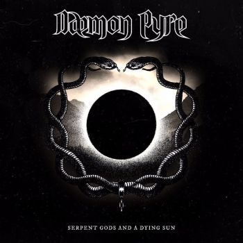 Daemon Pyre - Serpent Gods and a Dying Sun (2020)